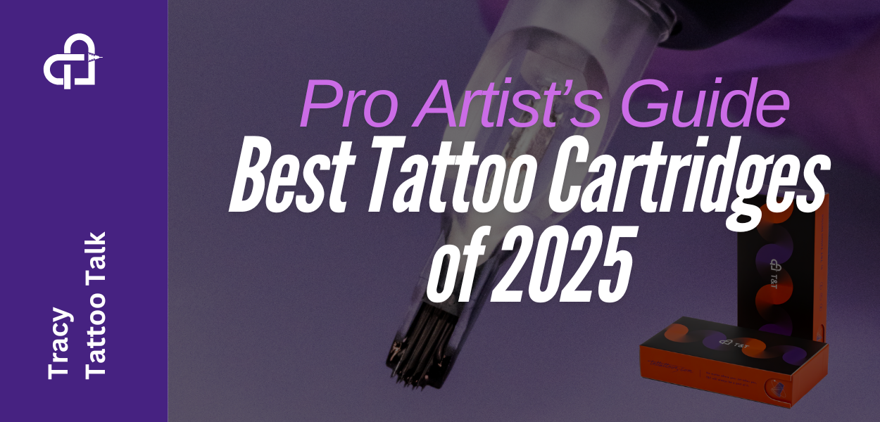 Best Tattoo Cartridges of 2025: A Pro Artist’s Guide