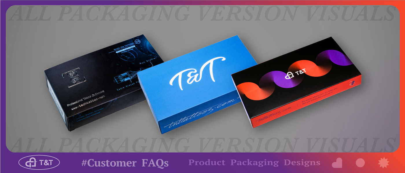 Customer FAQs | T&T Tattoo Needle Cartridegs Product Guide