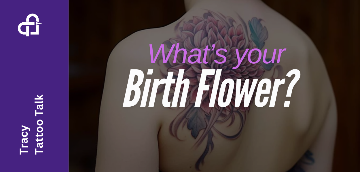 Make a Stunning Tattoo With Your Birth Flower